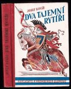 Dva tajemní rytíři Pod korouhví s cimbuřím