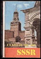 Cestujeme do SSSR Turistický průvodce po Sovětském svazu