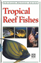 Tropical Reef Fishes of Indonesia Periplus Tropical Nature Guide