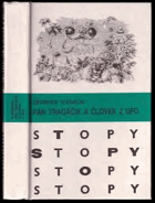 Pán Tragáčik a človek z UFO-STOPY