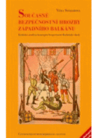 Současné bezpečnostní hrozby západního Balkánu