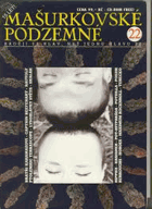 Undergroundový časopis MAŠURKOVSKÉ PODZEMNÉ 22