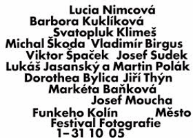 Fotografický festival Funkeho Kolín Viktor Špaček, Lucia Nimcová, Barbora Miklíková, ...