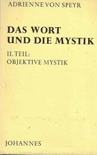 Objektive Mystik (Das Wort und die Mystik II. Teil