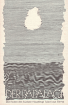 Der Papalagi. Die Reden des Südseehäuptlings Tuiavii aus Tiavea