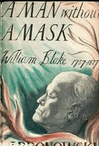 William Blake A man without a mask