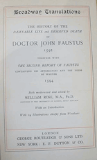 The History Of The Damnable Life and Deserved Death of Doctor John Faustus 1592, Together With The ...