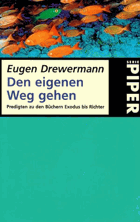 Den eigenen Weg gehen Predigten zu den Büchern Exodus bis Richter Piper 2618