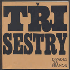 Tři sestry Divadlo Za branou, foto Koudelka