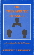 The Therapeutic Triangle A Sourcebook on Marital Therapy - UMI