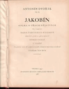 Jakobín, op. 84 NOTY Opera o 3 dějstvích