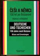 Češi a Němci 150 let po Bolzanovi Bilance a očekávání - Deutsche und Tschechen 150 Jahre ...