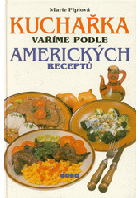 Kuchařka Vaříme podle amerických receptů
