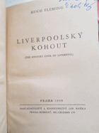 Liverpoolský kohout. The mystery cock of Liverpool