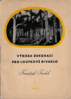 Výroba dekorací pro loutkové divadlo VĚNOVÁNÍ TVRDEK!!