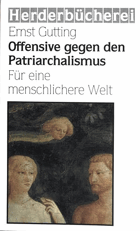 Offensive gegen den Patriarchalismus Für eine menschlichere Welt. (Nr. 1783)