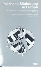 Politische Säuberung in Europa. Die Abrechnung mit Faschismus und Kollaboration nach dem Zweiten ...