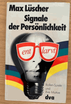 Signale der Persönlichkeit. Rollen-Spiele und ihre Motive,