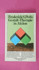 GESTALT-THERAPIE IN AKTION