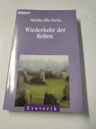 Wiederkehr der Kelten (Knaur Taschenbücher. Esoterik)
