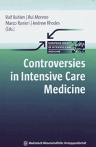 Controversies in Intensive Care Medicine