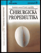 Chirurgická propedeutika Učebnice pro lékařské fakulty