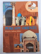 Poklady Orientu Historie a kultura islámu