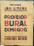 Profesor Bural demagog Román školský a politický