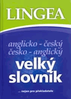 Velký slovník anglicko-český, česko-anglický - nejen pro překladatele
