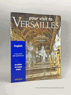 Your Visit to Versailles. English.