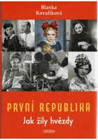 První republika Jak žily hvězdy