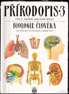 Přírodopis 3 Biologie člověka se základy etologie a genetiky - pro žáky základní školy (8 ...