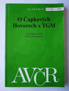 O Čapkových Hovorech s Masarykem TGM