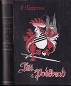 Král Jiří z Poděbrad Ve Lví stopě Husitská trilogie 3