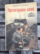 Opravujeme sami. Amatérské opravy automobilů a motocyklů, svépomocné dílny, jejich ...