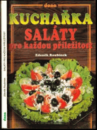 Kuchařka Saláty pro každou příležitost