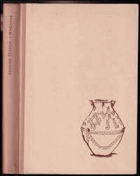 MINEHAVA Obraz života nejstarších osadníků v naší vlasti