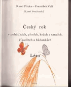 4SVAZKY Český rok v pohádkách, písních, hrách a tancích, říkadlech a hádankách sv. 1 - ...