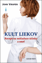 Kult liekov. Recept na nežiaduce účinky a smrť,
