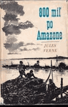 800 míľ po Amazone