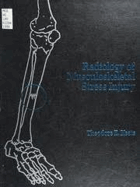 Radiology of musculoskeletal stress injury