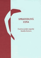 Spravedlivá cena - úvod do sociální organiky Rudolfa Steinera