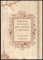 Jezuité z české provincie v Mexiku