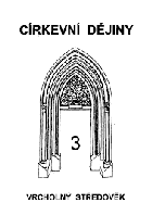 Vrcholný středověk Církevní dějiny 3