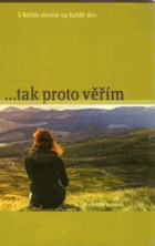 tak proto věřím S božím slovem na každý den