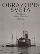 Obrazopis sveta objektívom Milana Rastislava Štefánika