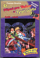 Rytíři Roboti Případ pro Tebe a Tygří partu Kriminální série. Případ 4