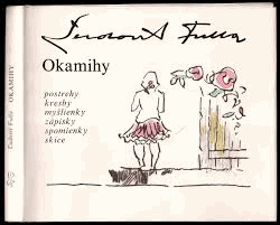 OKAMIHY Spomienky, myšlienky, postrehy, zápisky, kresby, skice