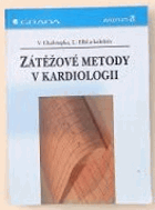 Zátěžové metody v kardiologii kardiologie