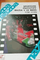 Sportovní prototypy Mazda v Le Mans Automobilový sport
